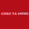 Chez Ta Mere