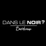 Dans le Noir ?