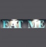 Eat Me