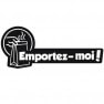 Emportez moi