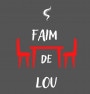 Faim de Lou