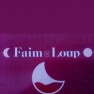 Faim de Loup