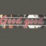 Good Good