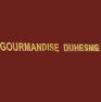 Gourmandise Duhesme