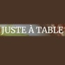 Juste À Table