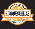 King Quesadillas