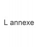 L annexe