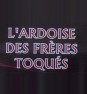 L'ardoise des Frères Toqués