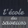 L'Ecole des Saveurs