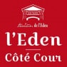 L'Eden Côté Cour