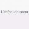L'enfant de coeur