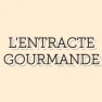 L'entracte Gourmande