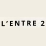 L'Entre 2