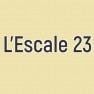 L'Escale 23