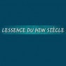 L'Essence du New Siècle