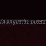 La Baguette Dorée