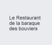 La baraque des bouviers