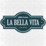 La Bella Vita