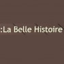 La Belle Histoire