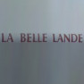 La Belle Lande