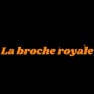 La Broche Royale