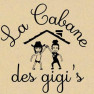 La Cabane des Gigi's