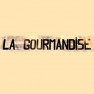 La Gourmandise