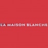 La Maison Blanche