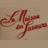 La Maison des Saveurs