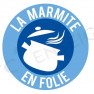 La Marmite en folie