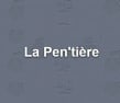 La Pen'tière