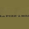 La Pizz' à Bibi