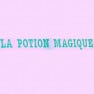 La Potion Magique