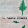 La Poule Grasse