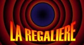La regaliere