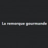 La remorque gourmande