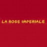 La rose Imperiale