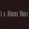 La Roul'hot