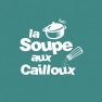 La Soupe aux Cailloux