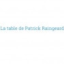 La Table de Patrick Raingeard