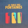 La Table des Fontaines