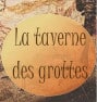 La Taverne des Grottes