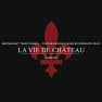 La Vie de Chateau