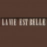 La vie est belle