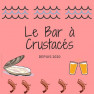 Le Bar à Crustacés