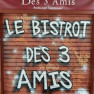 Le Bistrot des 3 Amis