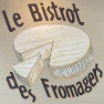 Le bistrot des fromagers