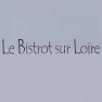 Le Bistrot sur Loire