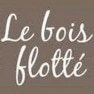 Le Bois Flotté