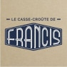 Le Casse-croûte de Francis